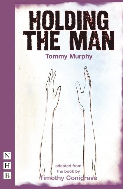 Book cover image for Holding the Man ISBN: 9781848421080